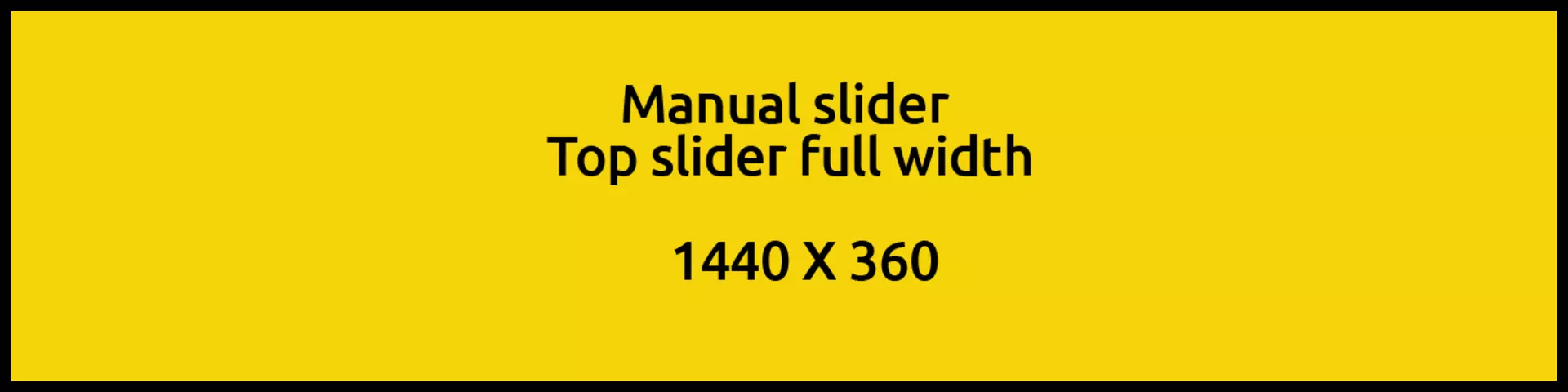 Manual slider_top slider full width Layout_1440x360